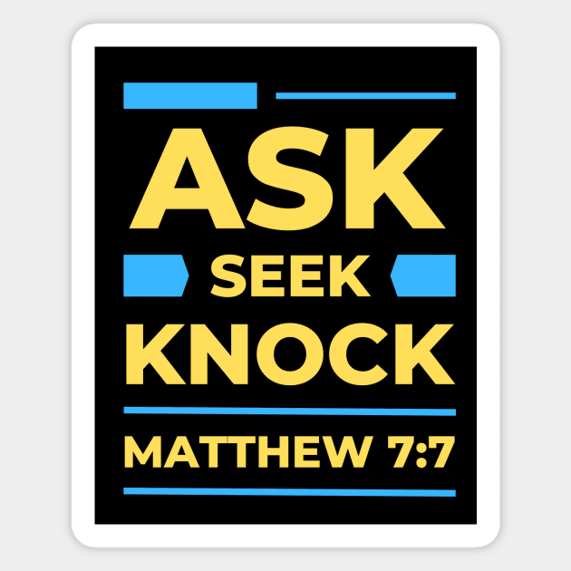 Ask Seek Knock | Matthew 7:7 Magnet by All Things Gospel